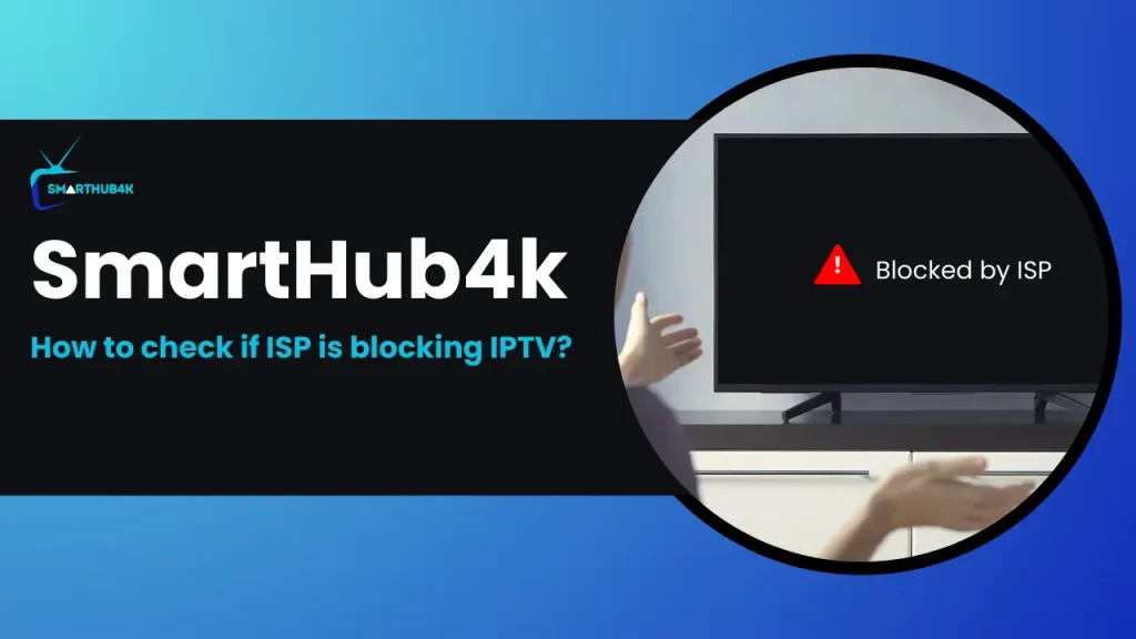 How to Check if Your ISP is Blocking IPTV everything you need to know