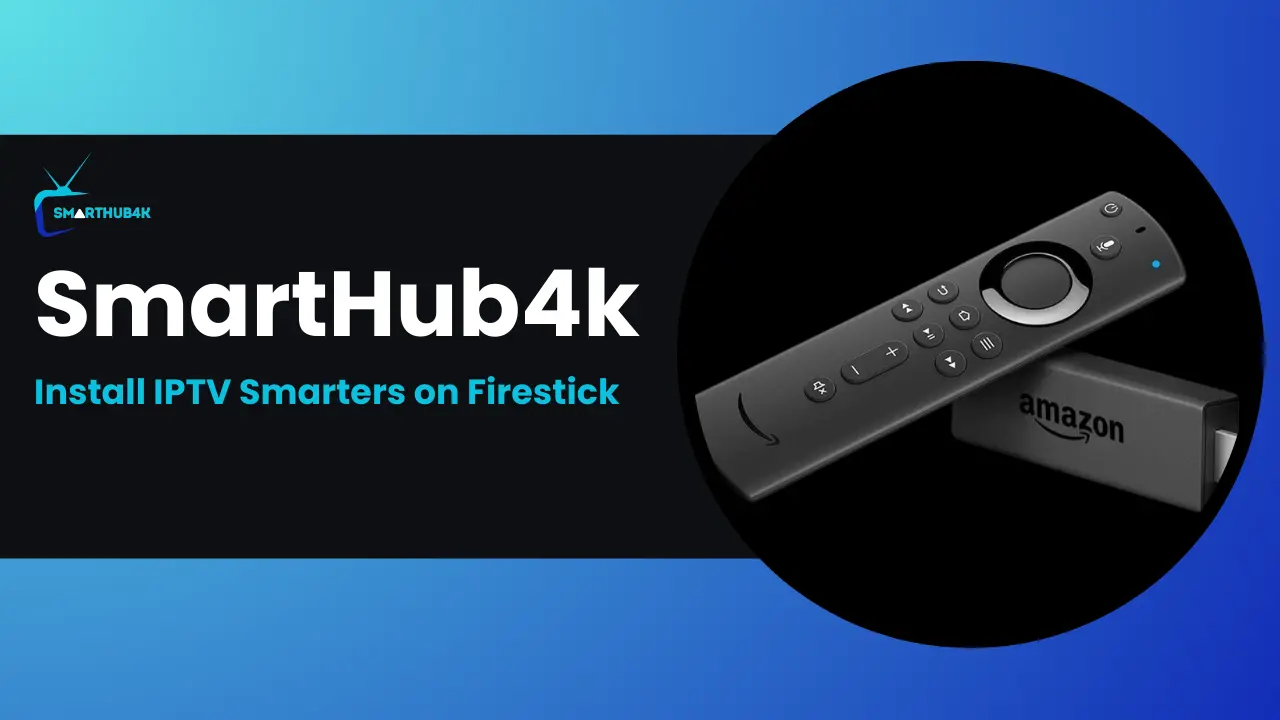 Step-by-step guide on installing IPTV Smarters on firestick